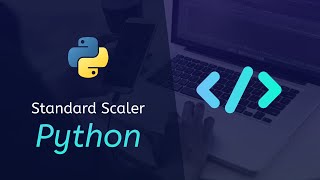 Python (Pré Processamento) - StandardScaler