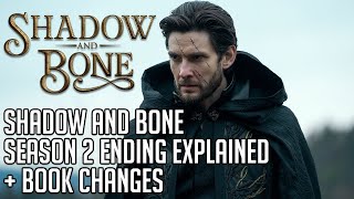 Shadow and Bone Season 2 Ending Explained | Book Changes | Spoilers