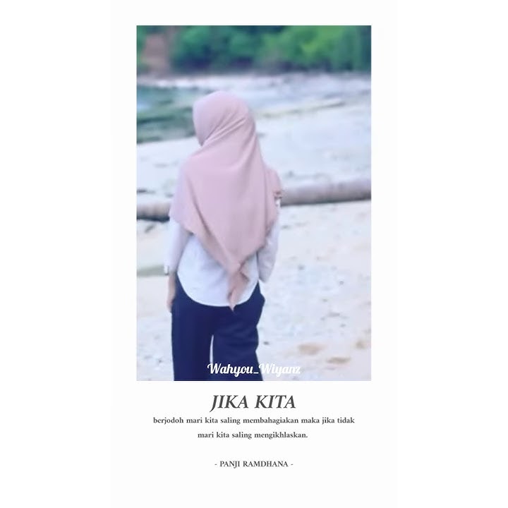 JIKA KITA I Video Literasi Instagram by @wahyu74_