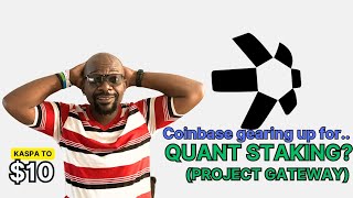 COINBASE gearing up for QUANT STAKING (PROJECTGATEWAY)???. #kas #qnt #jas