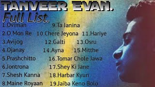 Tanveer Evan | 𝙵𝚞𝚕𝚕 𝙻𝚒𝚜𝚝 | Best Of Bengali Songs | @TanveerEvan