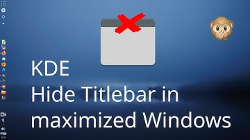 Linux KDE How to hide titlebars in maximized windows