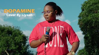 Fireboy DML - Dopamine Cover By Liyaah