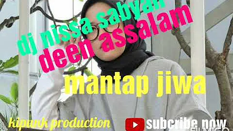 dj deen assalam_nissa sabyan