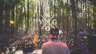 Kygo - "Nothing Left" feat. Will Heard (1.25x tempo version)