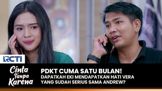 PDKT 1 BULAN! Akankah Eki Berhasil Rebut Cinta Vera? | CINTA TANPA KARENA | EPS 438-439 (2/4)