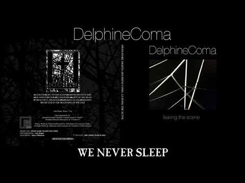 Delphine Coma — Delphine  Coma - We Never Sleep