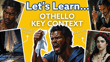 🎭 Othello– Historical Context Explained! | A Level English Literature | Let’s Learn Series