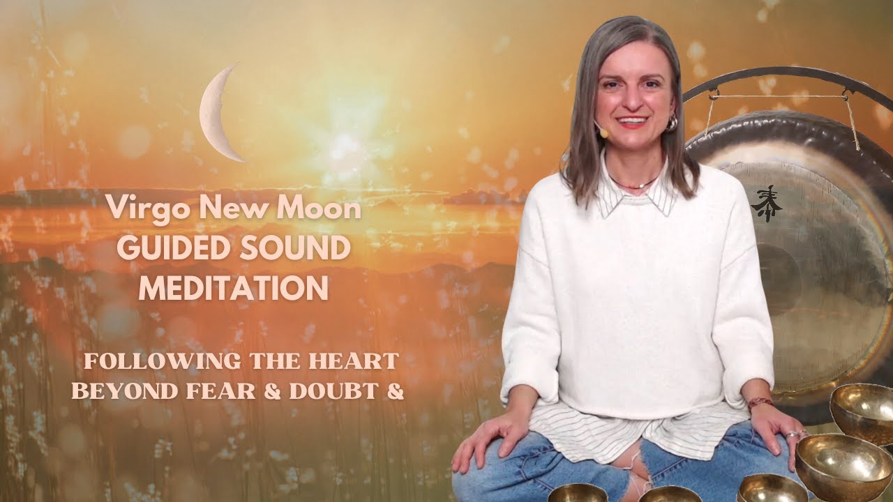 Virgo New Moon Guided Sound Meditation (3 Sept 24 AEST) - YouTube