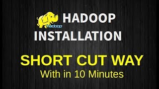 Installation of hadoop in 10 minutes | Automated Process