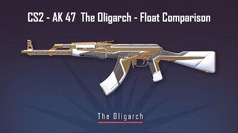 CS2 - AK 47  The Oligarch - Float Comparison