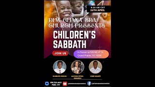 SABBATH SERVICE || CHILDREN'S DAY II 04.26.2025 || DFW GHANAIAN SDA CHURCH