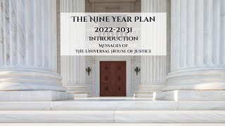 Introduction | The Nine Year Plan 2022-2031 | Messages of the Universal House of Justice #bahai #uhj