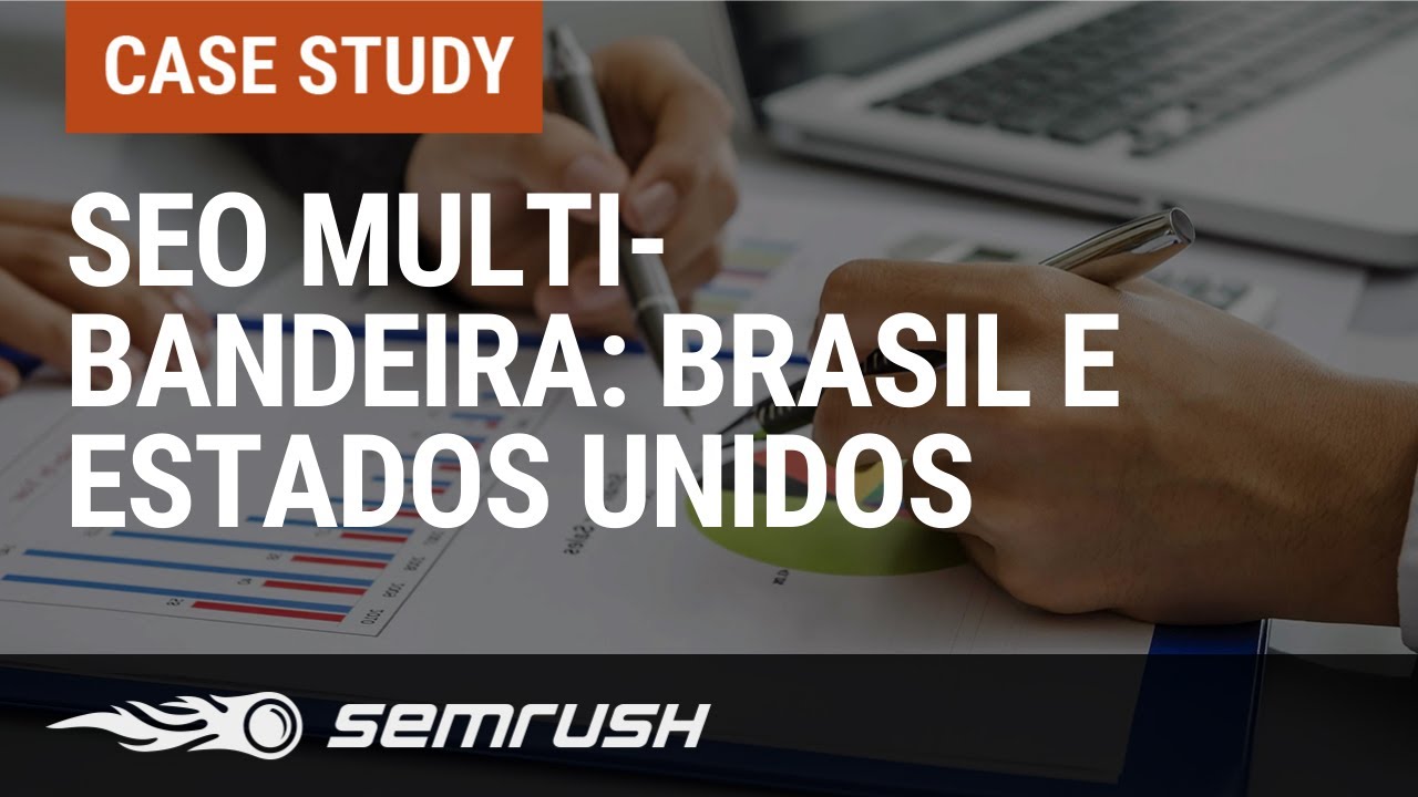 SEO multi-bandeira: Brasil e Estados Unidos