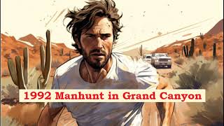 1992 Manhunt in Grand Canyon