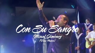 Misael Jimenez - Con Su Sangre (Vino Nuevo) chords