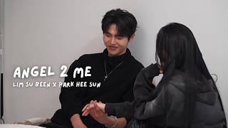 Lim Su Been x Park Hee Sun | Angel 2 Me | FMV