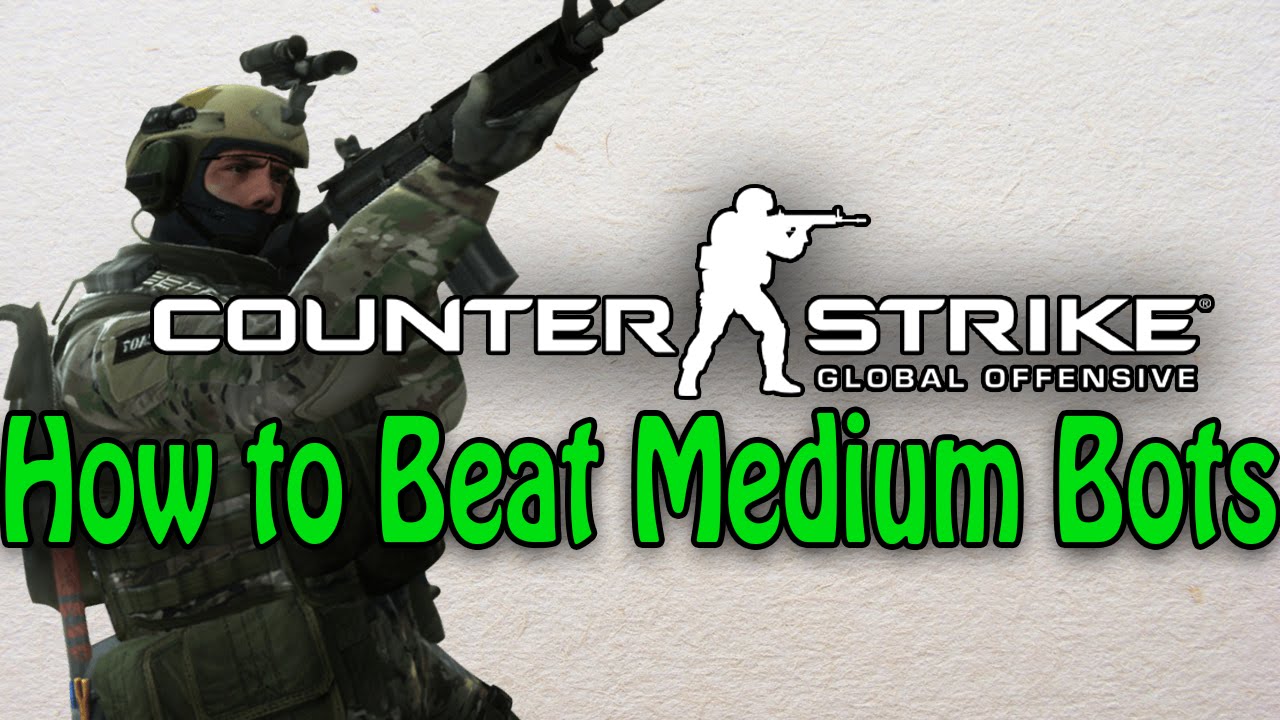 How To Beat Medium Bots - CS:GO 