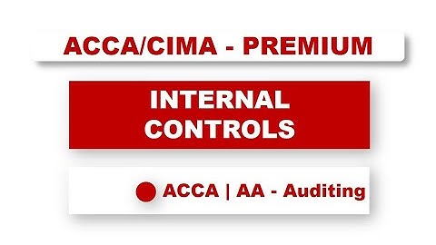 ACCA F8 - Internal controls | #acca #f8 #auditing #assurance
