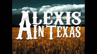 Alexis in Texas - Chronicles