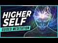 HIGHER SELF Meditation: Connect To Your Higher Consciousness