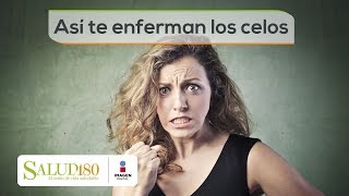 Así Te Enferman Los Celos L Cortos Por Salud 180