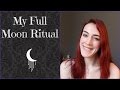 My full moon ritual