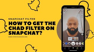 How to get the Chad filter on Snapchat