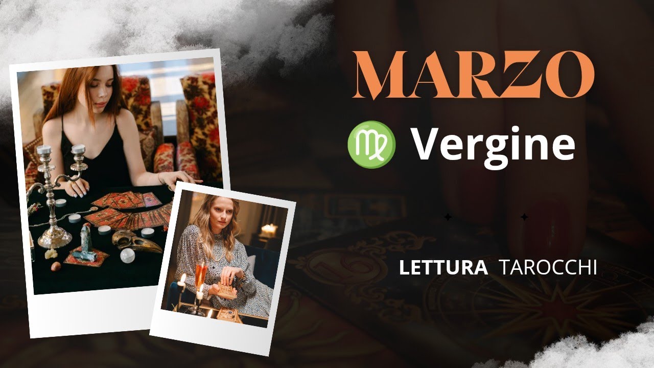 Vergine ♍. Marzo  2026. Tarocchi con Patrizia.