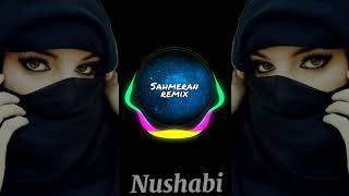 Nushabi remix (Sahmeran remix) Resimi