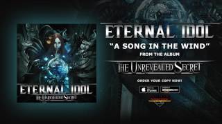 Eternal Idol - "A Song In The Wind" (Official Audio) chords