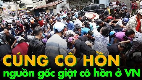 Facts - Cúng cô hồn và nguồn gốc Giật cô hồn ở Việt Nam