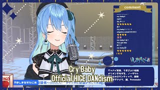 Hoshimachi Suisei sings Cry Baby - Official HIGE DANdism