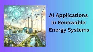 AI Applications In Renewable Energy Systems
