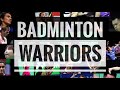 Badminton warriors welcome to all badminton lovers 