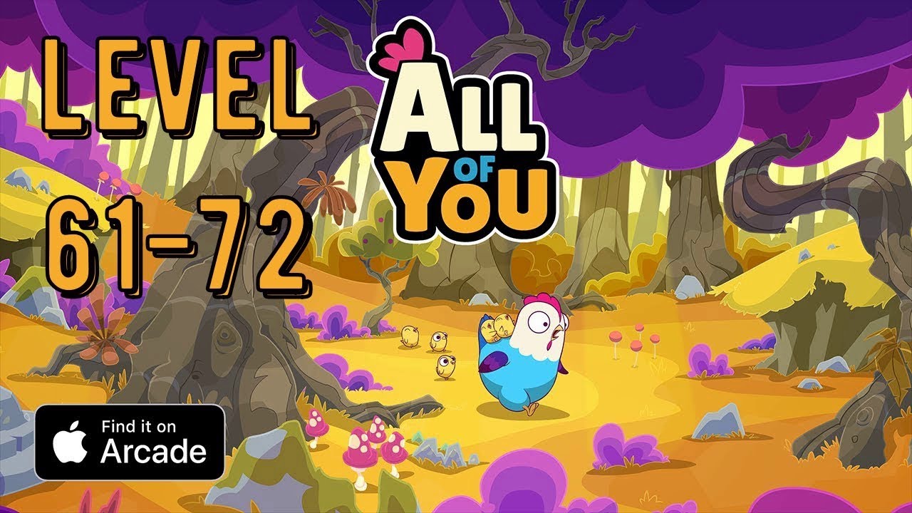 All of You Level 61-72 Apple Arcade