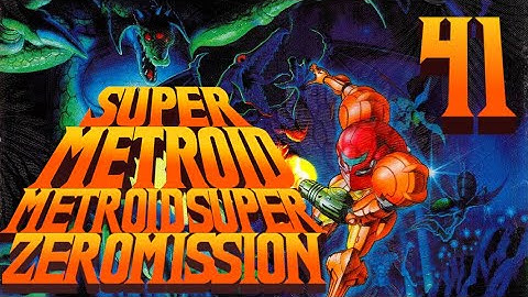 Lettuce play Super Metroid Metroid Super Zeromission part 41