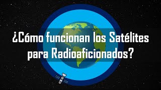 Tutorial Satelitero 1  As Funciona La Comunicacin Satelital