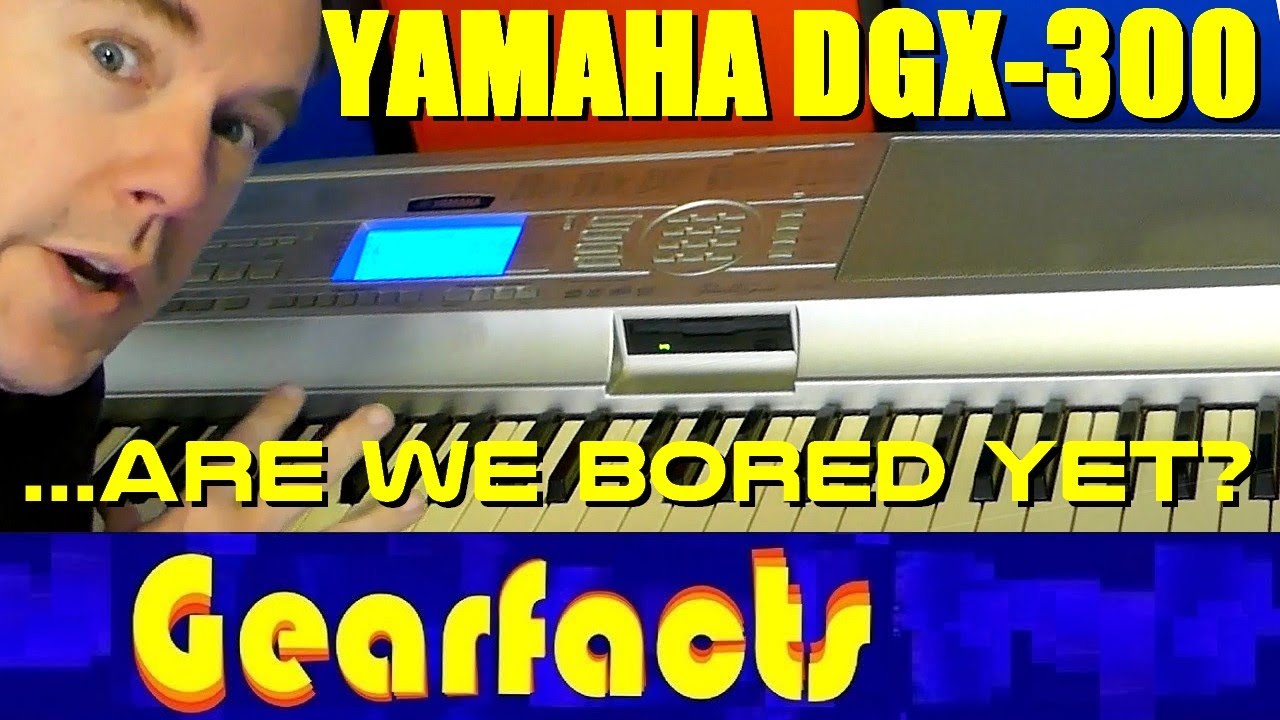 Yamaha DGX-300: 76 keys, 600+ sounds are we bored yet?