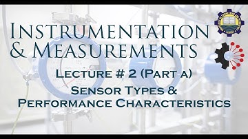 Lecture 2 Sensor Types and Performance Characteristics (Part A)