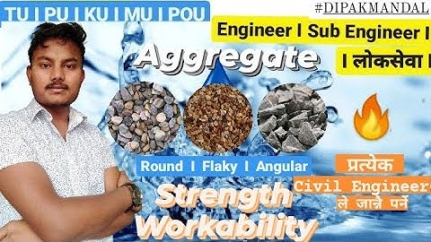 Strength Workability Round  Angular Flaky Aggregate?🔥|राउंड एंगुलर फ्लेकी एग्रीगेट ?|#DMITUIPUIKUIMU
