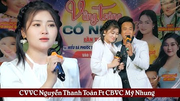 Chuông Vàng Chuông Bạc Song Ca CVVC Nguyễn Thanh Toàn CBVC Mỹ Nhung Bên Cầu Dệt Lụa