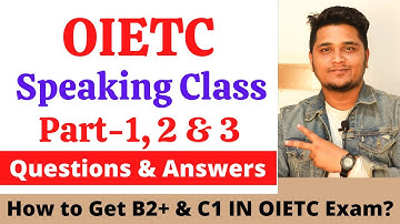 OIETC Speaking Test ( Part-1, 2 & 3 ) | Tips & Tricks For Full Speaking Test.