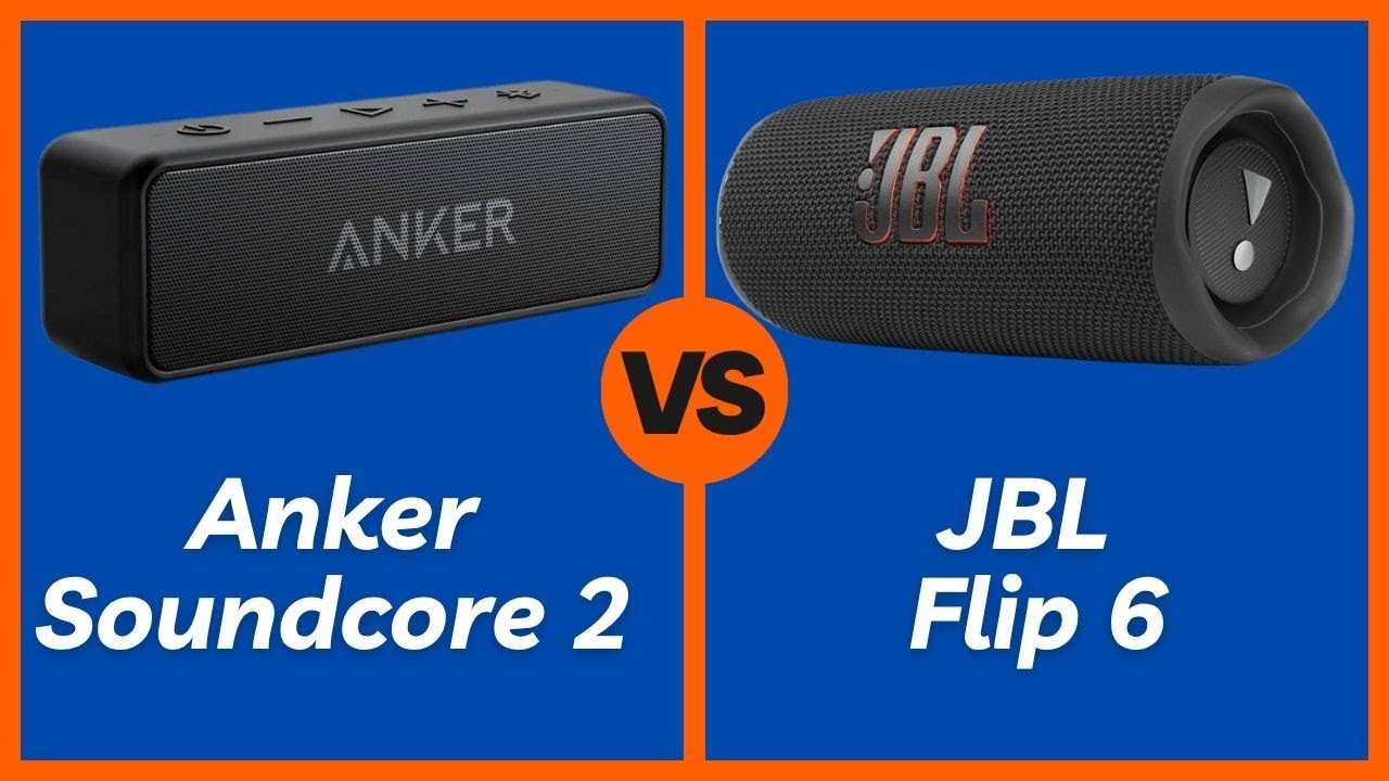 Anker Soundcore 2 vs JBL Flip 6 – Which Bluetooth Speaker is