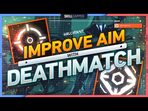 How to DEATHMATCH for PERFECT AIM in VALORANT