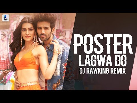 Poster Lagwa Do (Remix) | DJ Rawking | Kartik Aaryan | Kriti Sanon | Mika Singh | Sunanda Sharma