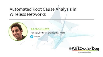 Karan Gupta | Automated Root Cause Analysis in Wireless Networks