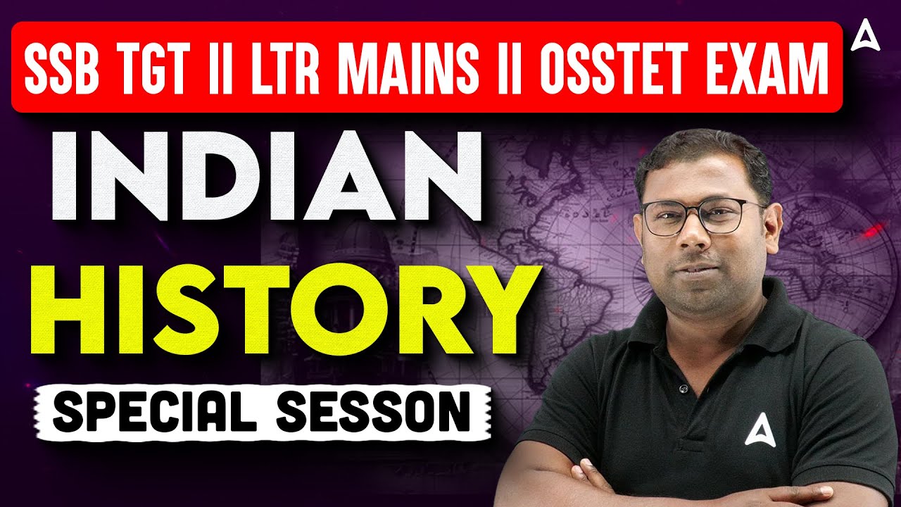 Indian History for SSC TGT / LTR Mains / OSSTET Exam 2025 | History by Ashok Sir