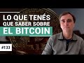 #133 – Lo que tenés que saber sobre el Bitcoin - FTS