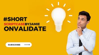 Short - Scriptcase - Events Onvalidate Scriptcasebyjamie